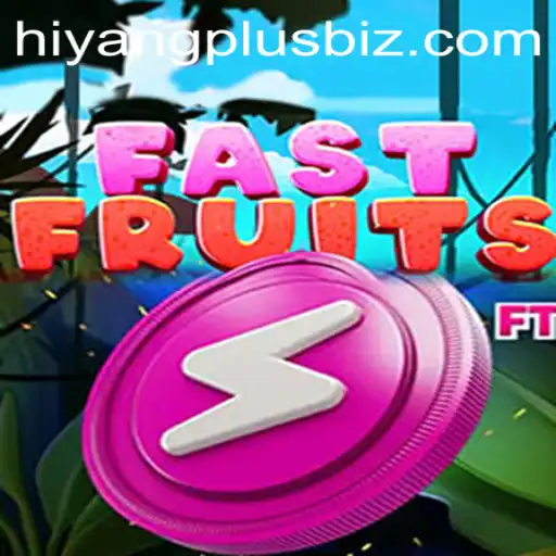 FastFruits: A Thrilling Adventure in the World of Hiyang Plus
