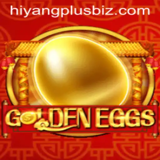 Exploring the Intriguing World of GoldenEggs and the Role of Hiyang Plus