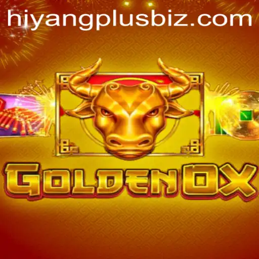 Exploring the Fascinating World of GoldenOx and the Role of Hiyang Plus