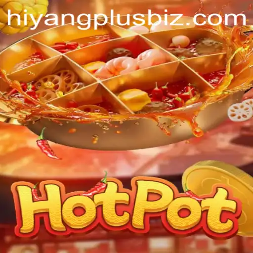 Hotpot: The Ultimate Game Experience with Hiyang Plus