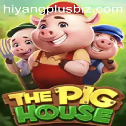 ThePigHouse: A Thrilling Adventure with Hiyang Plus